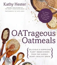 Buy Oatrageous Oatmeals (English, Kathy Hester) — BookShops.in