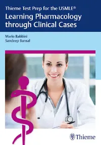 Buy Thieme Test Prep for the Usmle(r) Learning Pharmacology Through Clinical Cases (English, Mario Babbini | Sandeep Bansal) — BookShops.in