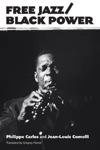 Buy Free Jazz/Black Power (English, Philippe Carles | Jean-Louis Comolli) — BookShops.in