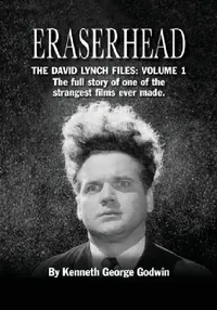 Buy Eraserhead, The David Lynch Files (English, Kenneth George Godwin) — BookShops.in