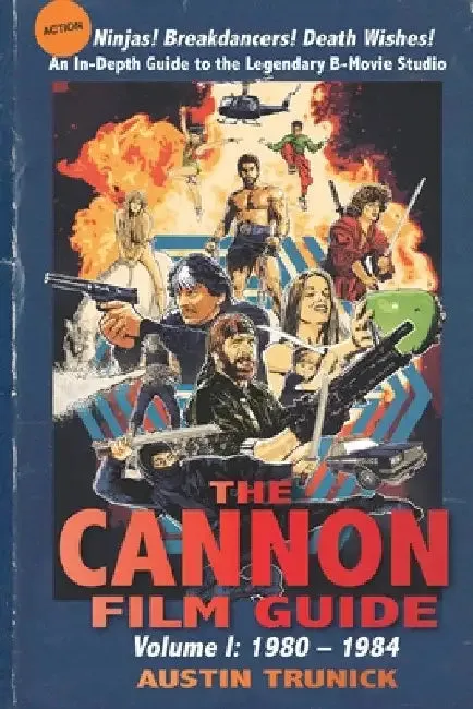The Cannon Film Guide (English, Austin Trunick | Sam Firstenberg)