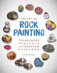 Buy The Art of Rock Painting (English, Lin Wellford) — BookShops.in