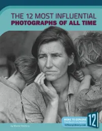 Buy The 12 Most Influential Photographs of All Time (English, Marne Ventura) — BookShops.in