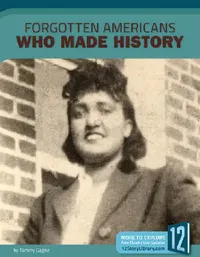 Buy Forgotten Americans Who Made History (English, Tammy Gagne) — BookShops.in
