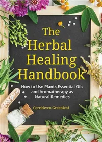 Buy The Herbal Healing Handbook (English, Cerridwen Greenleaf) — BookShops.in