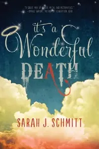 Buy It's a Wonderful Death (English, Sarah J. Schmitt) — BookShops.in
