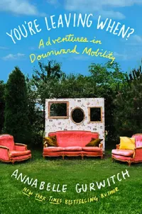 Buy You're Leaving When? (English, Annabelle Gurwitch) — BookShops.in