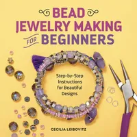 Buy Bead Jewelry Making for Beginners (English, Cecilia Leibowitz) — BookShops.in