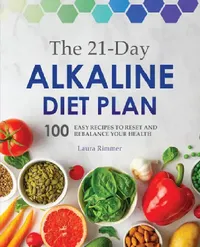 Buy The 21-Day Alkaline Diet Plan (English, Laura Rimmer) — BookShops.in