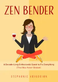 Buy Zen Bender (English, Stephanie Krikorian) — BookShops.in