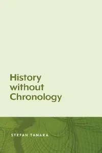 Buy History Without Chronology (English, Stefan Tanaka) — BookShops.in