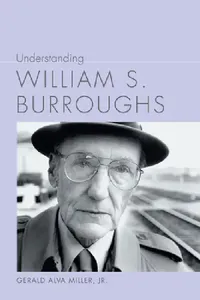 Buy Understanding William S. Burroughs (English, Miller) — BookShops.in