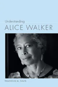 Buy Understanding Alice Walker (English, Thadious M. Davis) — BookShops.in