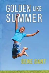 Buy Golden Like Summer (English, Gene Gant) — BookShops.in