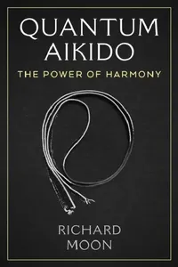 Buy Quantum Aikido (English, Richard Moon) — BookShops.in