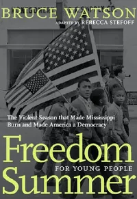 Buy Freedom Summer for Young People (English, Bruce Watson | Rebecca Stefoff) — BookShops.in