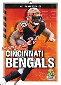 Buy The Story of the Cincinnati Bengals (English, Diane Bailey) — BookShops.in