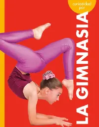Buy Curiosidad Por La Gimnasia (English, Thomas K. Adamson | Heather Adamson) — BookShops.in