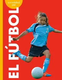 Buy Curiosidad Por El Fútbol (English, Lisa M. Bolt Simons) — BookShops.in