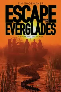Buy Escape from the Everglades (English, Tim Shoemaker) — BookShops.in
