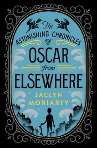 Buy Oscar from Elsewhere (English, Jaclyn Moriarty) — BookShops.in