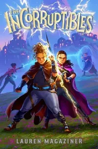 Buy The Incorruptibles (English, Lauren Magaziner) — BookShops.in
