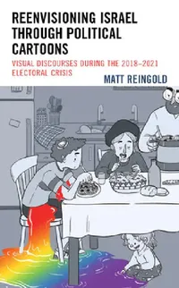 Buy Reenvisioning Israel through Political Cartoons (English, Matt Reingold) — BookShops.in