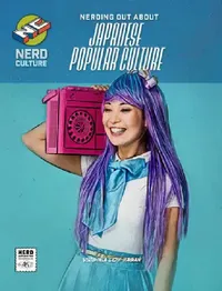 Buy Nerding Out about Japanese Popular Culture (English, Virginia Loh-Hagan) — BookShops.in