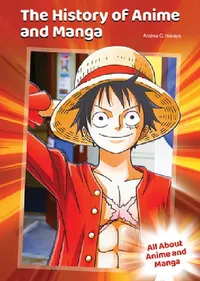 Buy The History of Anime and Manga (English, Andrea C. Nakaya) — BookShops.in