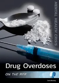Buy Drug Overdoses on the Rise (English, Carla Mooney) — BookShops.in