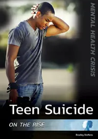 Buy Teen Suicide on the Rise (English, Bradley Steffens) — BookShops.in