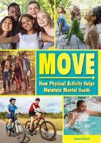 Buy Move: How Physical Activity Helps Maintain Mental Health (English, James Roland) — BookShops.in