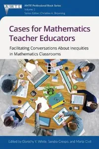 Buy Cases for Mathematics Teacher Educators (English, Dorothy Y. White | Sandra Crespo | Marta Civil) — BookShops.in
