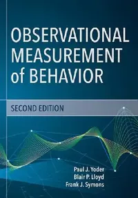 Buy Observational Measurement of Behavior (English, Paul J. Yoder | Frank J. Symons | Blair Lloyd) — BookShops.in