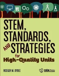 Buy Stem, Standards, and Strategies for High-Quality Units (English, Rodger W. Bybee) — BookShops.in