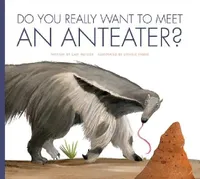 Buy Do You Really Want to Meet an Anteater? (English, Cari Meister | Daniele Fabbri) — BookShops.in