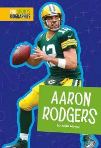 Buy Aaron Rodgers (English, Allan Morey) — BookShops.in