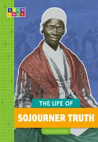 Buy The Life of Sojourner Truth (English, Gillia M. Olson) — BookShops.in