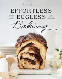 Buy Effortless Eggless Baking (English, Mimi Council) — BookShops.in