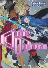 Buy Infinite Dendrogram (English, Sakon Kaidou | Andrew Hodgson | Taiki) — BookShops.in