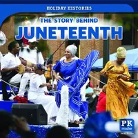 Buy The Story Behind Juneteenth (English, Jack Reader) — BookShops.in