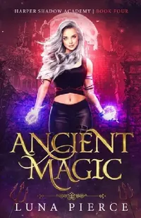 Buy Ancient Magic (English, Luna Pierce) — BookShops.in