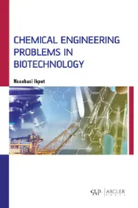 Buy Chemical Engineering Problems in Biotechnology (English, Nseabasi Ikput) — BookShops.in