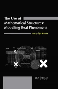 Buy The Use of Mathematical Structures (English, Olga Moreira) — BookShops.in