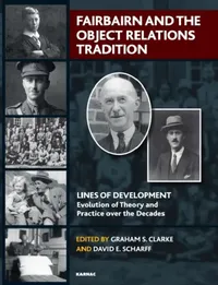 Buy Fairbairn and the Object Relations Tradition (English, Graham S. Clarke | Scharff David E.) — BookShops.in