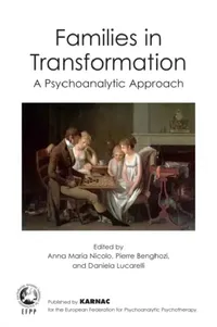 Buy Families in Transformation (English, Anna Maria Nicolo | Pierre Benghozi | Daniella Lucarelli) — BookShops.in