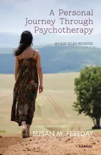 Buy A Personal Journey Through Psychotherapy (English, Susan Fereday) — BookShops.in