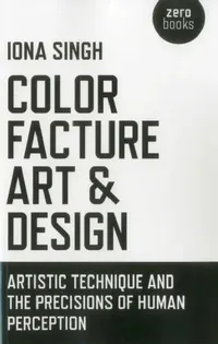 Buy Color, Facture, Art and Design (English, Iona Singh) — BookShops.in