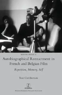 Buy Autobiographical Reenactment in French and Belgian Film (English, Tom Cuthbertson) — BookShops.in
