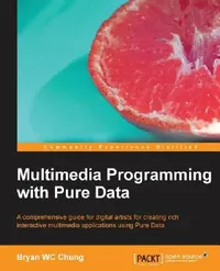 Buy Multimedia Programming with Pure Data (English, Bryan Chung) — BookShops.in